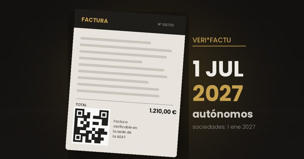Factura con código QR y la leyenda de verificación en la sede de la AEAT junto a la fecha límite del 1 de julio de 2027 para autónomos